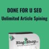 Done For U SEO and Unlimited Article Spining - BlogaShop Pro