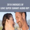 2018 Energies of Love Super Summit AUDIO RIP! - Donna Eden, David Feinstein