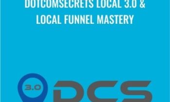 DotComSecrets Local 3.0 & Local Funnel Mastery - Chris Brewer