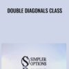 Double Diagonals Class - Simpler Options