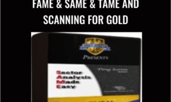 FAME & SAME & TAME and Scanning for Gold - Doug Sutton