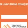 Dr. Gary’s Trading Techniques