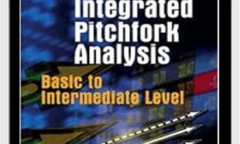 Theory & Practice. Integrated Pitchfork Analysis – Dr. Mircea Dologa