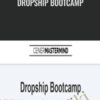 Dropship Bootcamp -  Justin Cener