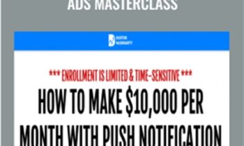 The Push Notification Ads Masterclass – Duston McGroarty