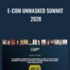 E-Com Unmasked Summit 2020