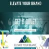 Elevate Your Brand – Brendon Burchard
