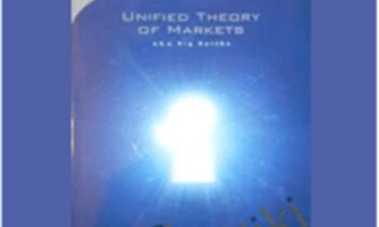 The Unified Theory of Markets - Earik Beann