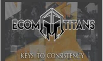 Keys to Consistency – Ecom Titans