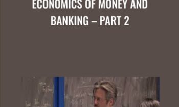 Economics of Money and Banking – Part 2
