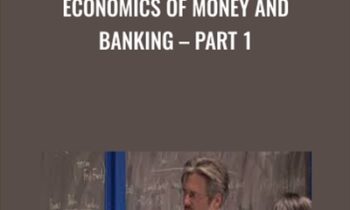 Economics of Money and Banking - Part 1