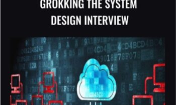 Grokking the System Design Interview – Educative