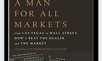 A Man for All Markets, From Las Vegas to Wall Street - Edward O. Thorp