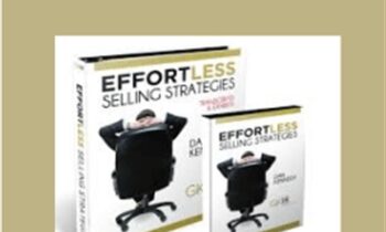 Effortless Selling Strategies – Dan Kennedy