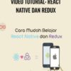 Video Tutorial: React Native dan Redux - Ega Radiegtya