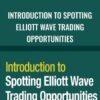 Introduction to Spotting Elliott Wave Trading Opportunities – Elliottwave