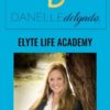 Elyte Life Academy - Danelle Delgado