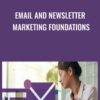 Email and Newsletter Marketing Foundations - Megan Adams