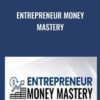 Entrepreneur Money Mastery - CCW - Cash Creator World
