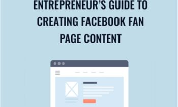 Entrepreneur’s Guide to Creating Facebook Fan Page Content - Sandor Kiss