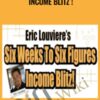 Six Weeks to Six Figures Income Blitz! – Eric Louviere Coaching