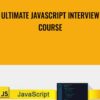 Ultimate JavaScript Interview Course - Eric Traub