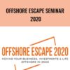 Offshore Escape Seminar 2020 – Escape Artist