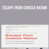 Escape from Cubicle Nation - Pamela Slim