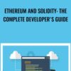 Ethereum and Solidity: The Complete Developer's Guide - Stephen Grider