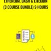 Ethereum, Dash & Litecoin (3 Course Bundle) 9 Hours - Saad Tariq Hameed