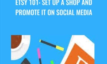 Etsy 101: Set Up a Shop and Promote It on Social Media