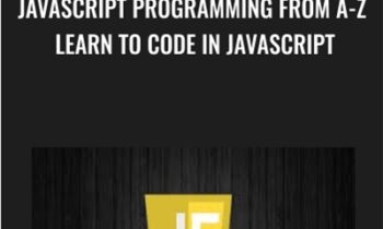 JavaScript Programming from A-Z Learn to Code in JavaScript - Euan - JavaScript Programming