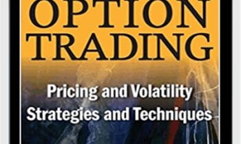 Options Trading. Pricing & Volatility Strategies & Technique – Euan Sinclair