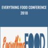 Everything Food Conference 2018 - Kami Kilgore & Others