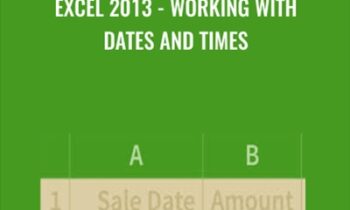 Excel 2013 - Working With Dates And Times - Dernis Taylor