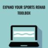 Expand Your Sports Rehab Toolbox - Shaun Goulbourne