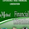 Experience True Financial Liberation