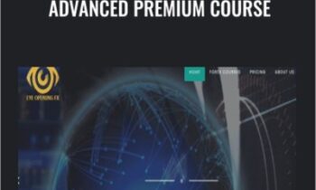 Advanced Premium Course – Eye Opening Fx