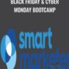 Black Friday & Cyber Monday Bootcamp – Ezra Firestone
