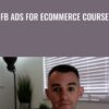 FB Ads for Ecommerce Course -  SobeViral