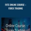 FXTC Online Course – Forex Trading