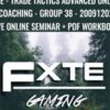 FXTE - Trade Tactics Advanced Online Coaching - Group 38 - 20091202 - Live Online Seminar + PDF Workbooks - Jimmy Young