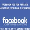 Facebook Ads For Affiliate Marketing from Paolo Beringuel