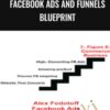 Facebook Ads and Funnels Blueprint – Alex Fedotoff