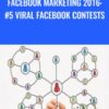 Facebook Marketing 2016: #5 Viral Facebook Contests