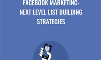 Facebook Marketing: Next Level List Building Strategies - Sandor Kiss