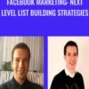 Facebook Marketing: Next Level List Building Strategies – Sandor Kiss, Patrick Dermak
