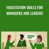 Facilitation Skills for Managers and Leaders - Prakash Raman