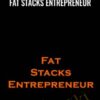 Fat Stacks Entrepreneur - Niche Tycoon