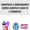 WordPress & WooCommerce Course (Complete Guide to E-Commerce) – Fatah Gabrial